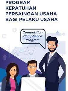 Cegah Pelanggaran dan Kerugian Bisnis, KPPU Dorong Pelaku Usaha Manfaatkan Program Kepatuhan