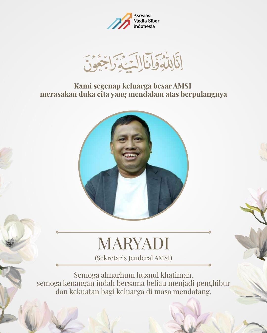 Kabar Duka: AMSI Kehilangan Sosok Sekjen Maryadi, Sang Pejuang Media Digital